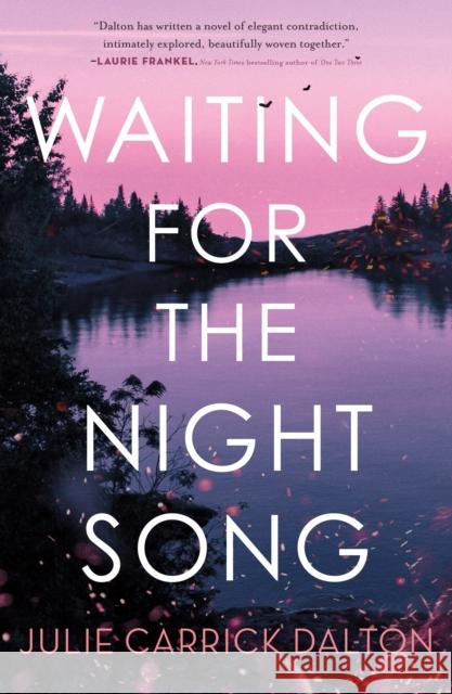 Waiting for the Night Song Julie Carrick Dalton 9781250269201