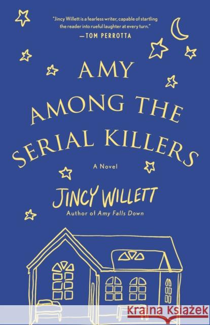 Amy Among the Serial Killers: A Novel Jincy Willett 9781250275141