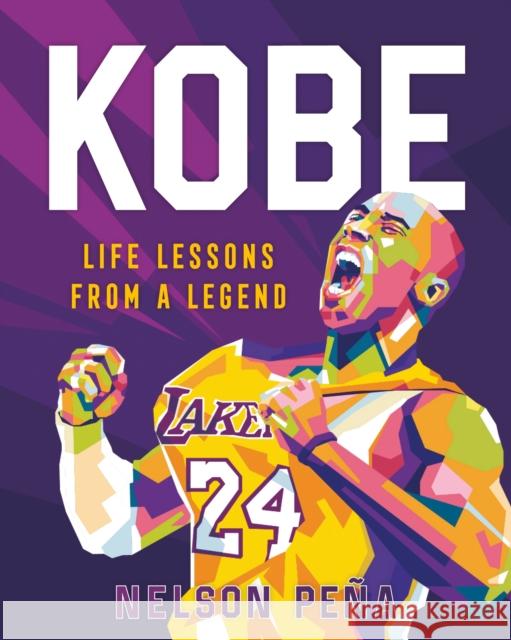 Kobe: Life Lessons from a Legend Ida Noe 9781250275349 Castle Point Books