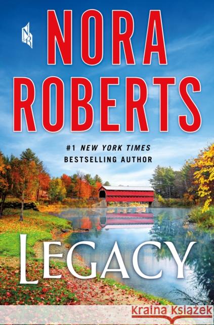 Legacy: A Novel Nora Roberts 9781250277633 St. Martin's Publishing Group