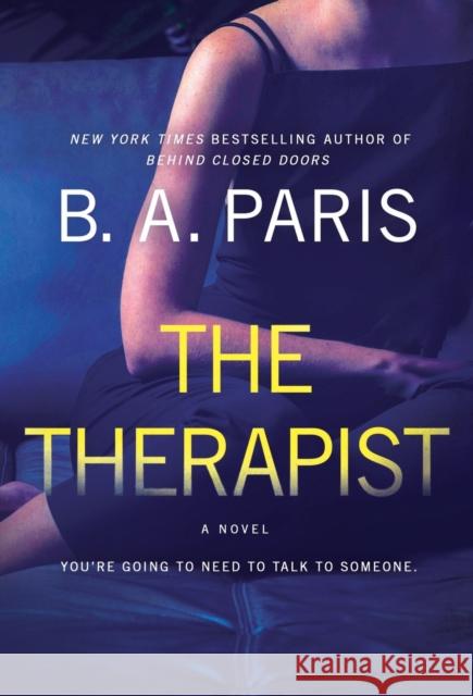 Therapist B. A. Paris 9781250277640 St. Martin's Publishing Group