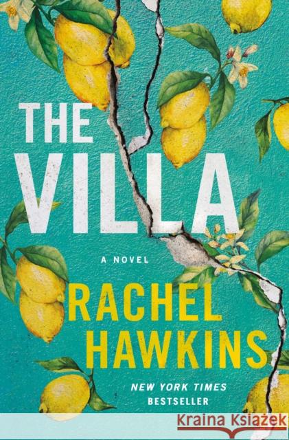 The Villa: A Novel Rachel Hawkins 9781250280015 St Martin's Press