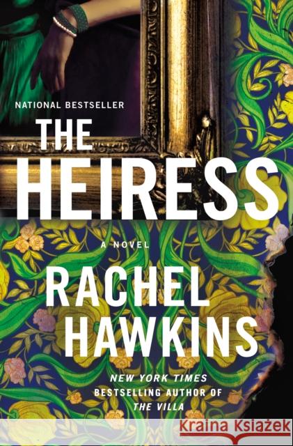 The Heiress Rachel Hawkins 9781250280039 St. Martin's Publishing Group