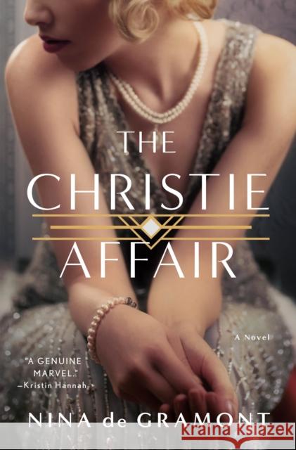 The Christie Affair: A Novel Nina de Gramont 9781250282132 St. Martin's Publishing Group