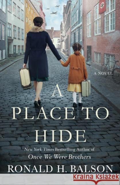 A Place to Hide Ronald H. Balson 9781250282484 St. Martin's Press