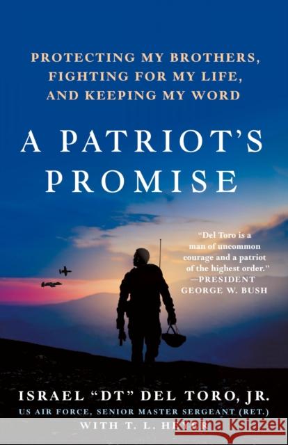 A Patriot's Promise: Protecting My Brothers, Fighting for My Life, and Keeping My Word Israel Dt de T. L. Heyer 9781250283740 St Martin's Press