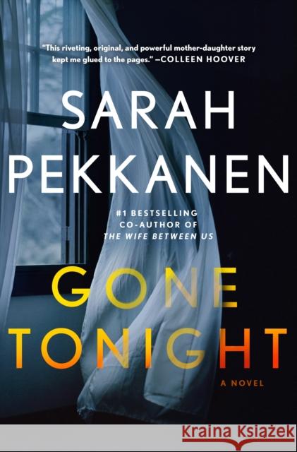 Gone Tonight: A Novel Sarah Pekkanen 9781250283979