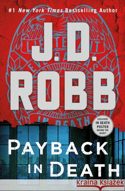 Payback in Death: An Eve Dallas Novel J. D. Robb 9781250284099 St. Martin's Publishing Group