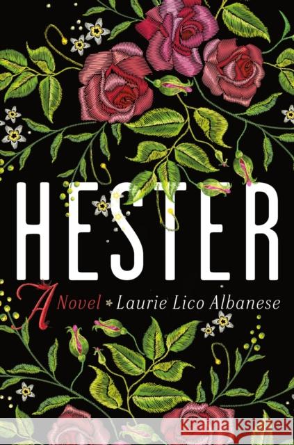 Hester Albanese, Laurie Lico 9781250285775 St. Martin's Press