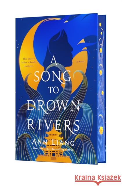 A Song to Drown Rivers: Deluxe Edition Ann Liang 9781250289469 St. Martin's Press