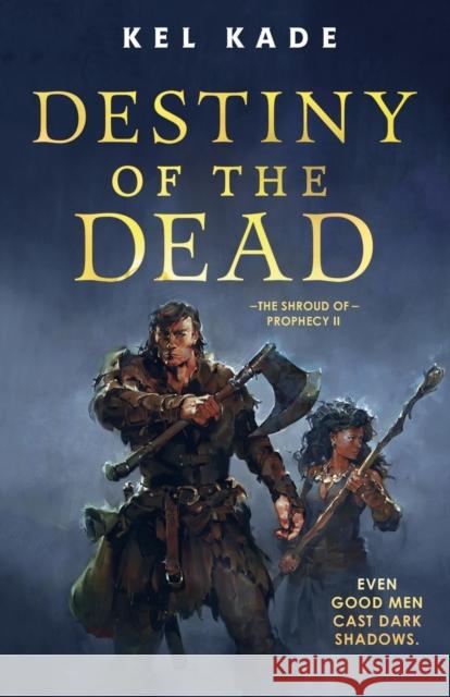 Destiny of the Dead Kel Kade 9781250293848 St Martin's Press