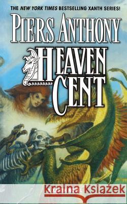 Heaven Cent Piers Anthony 9781250295095 St. Martins Press-3pl