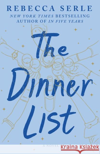 The Dinner List Serle, Rebecca 9781250295194 Flatiron Books