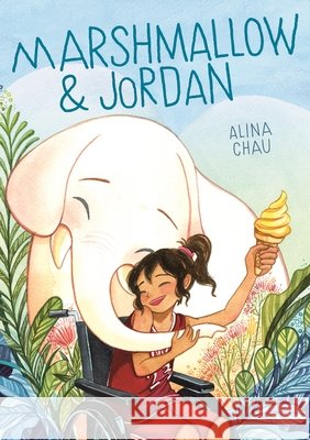 Marshmallow & Jordan Alina Chau 9781250300614