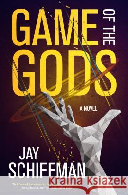 Game of the Gods Jay Schiffman 9781250306135