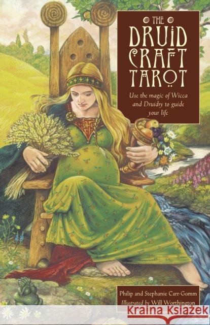 The Druidcraft Tarot Philip Carr-Gomm Bill Worthington 9781250307422 St. Martin's Griffin