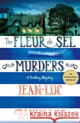 The Fleur de Sel Murders: A Brittany Mystery Jean-Luc Bannalec 9781250308375 Minotaur Books