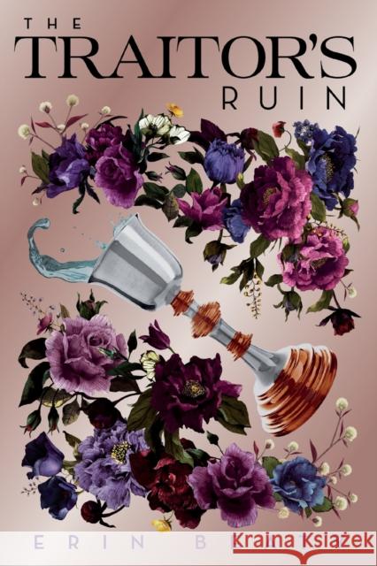 The Traitor's Ruin Erin Beaty 9781250309068