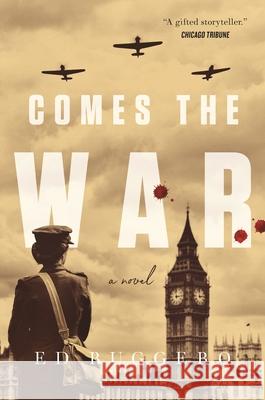 Comes the War Ed Ruggero 9781250312907 Forge