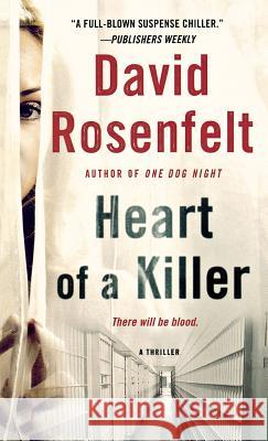 Heart of a Killer David Rosenfelt 9781250314741