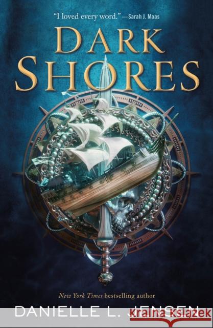 Dark Shores Danielle L. Jensen 9781250317735 Tor Teen