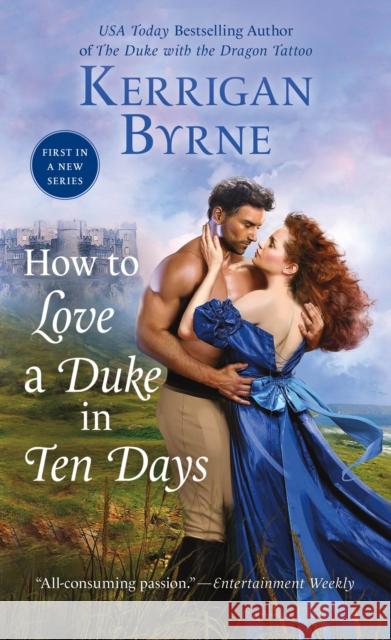 How to Love a Duke in Ten Days Byrne, Kerrigan 9781250318848 St. Martin's Press