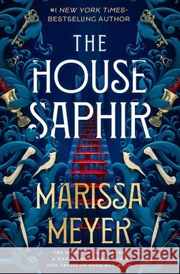 The House Saphir Marissa Meyer 9781250320971 Square Fish