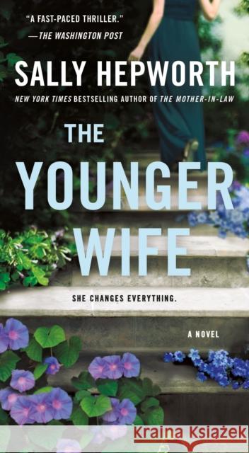 The Younger Wife: A Novel Sally Hepworth 9781250322234 St. Martin's Publishing Group