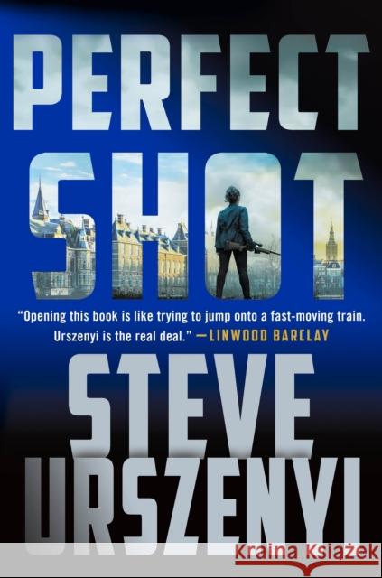 Perfect Shot Urszenyi, Steve 9781250322289 St. Martin's Publishing Group