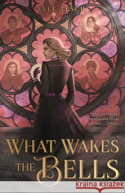 What Wakes the Bells Elle Tesch 9781250322807