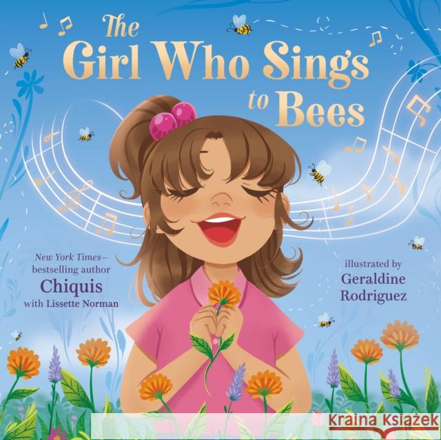 The Girl Who Sings to Bees Lissette Norman 9781250322999