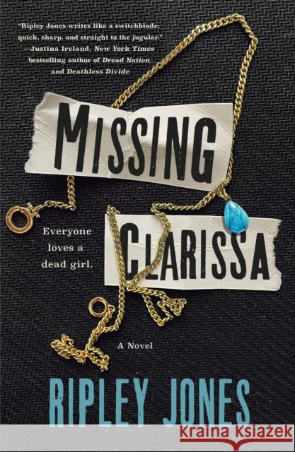 Missing Clarissa: A Novel Ripley Jones 9781250323385 St. Martin's Publishing Group