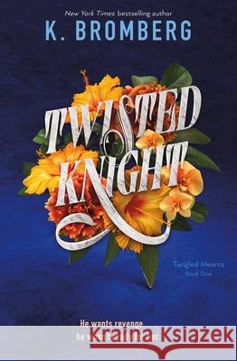 Twisted Knight K. Bromberg 9781250323408 Bramble