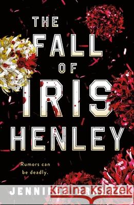 The Fall of Iris Henley Jennifer Graham 9781250323835
