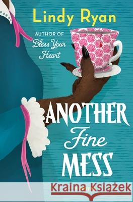Another Fine Mess Lindy Ryan 9781250324238