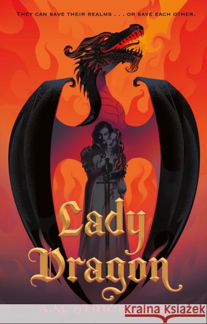 Lady Dragon A.M. Strickland 9781250325907