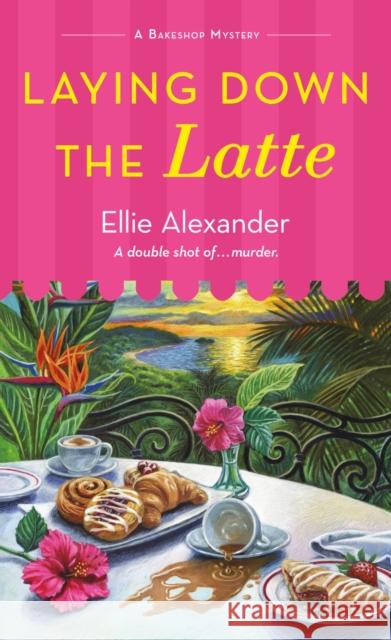 Laying Down the Latte Ellie Alexander 9781250326225 Minotaur Books