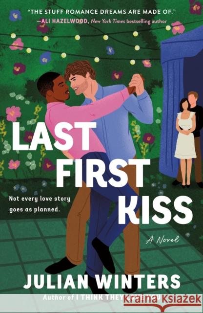 Last First Kiss: A Novel Julian Winters 9781250326263 St. Martin's Griffin