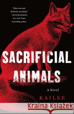 Sacrificial Animals Kailee Pedersen 9781250328267
