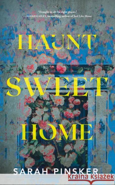 Haunt Sweet Home Sarah Pinsker 9781250330260