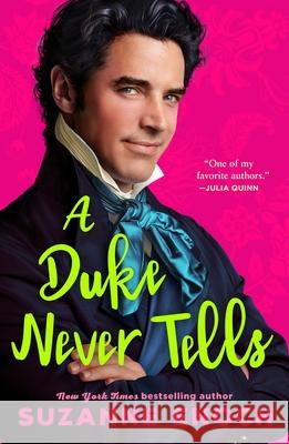 A Duke Never Tells Suzanne Enoch 9781250331090
