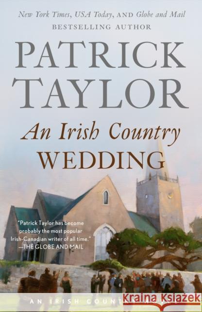 An Irish Country Wedding: A Novel Patrick Taylor 9781250332240 Forge