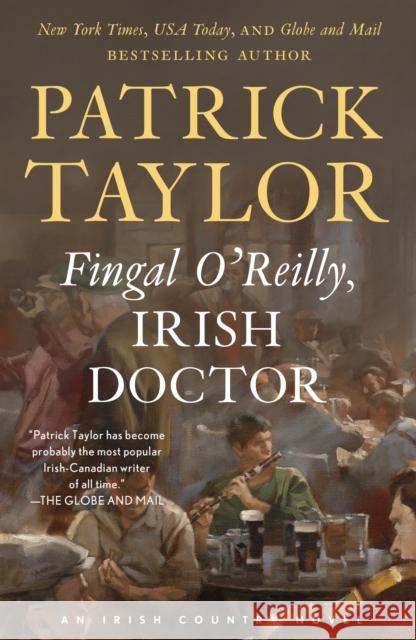 Fingal O'Reilly, Irish Doctor Patrick Taylor 9781250332318