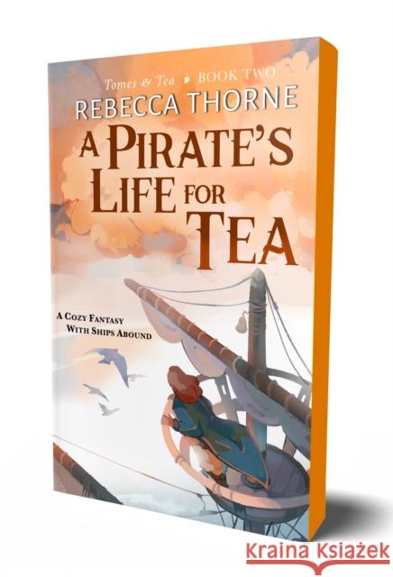 A Pirate's Life for Tea Rebecca Thorne 9781250333179