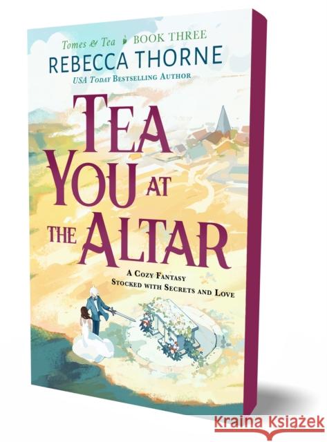 Tea You at the Altar Rebecca Thorne 9781250333254 Bramble