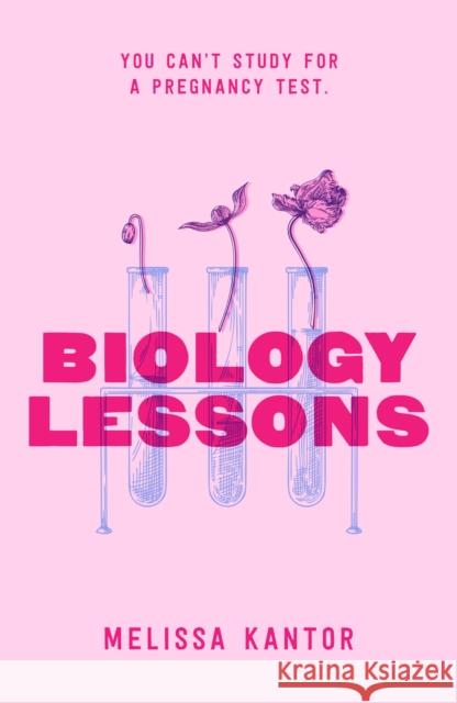 Biology Lessons Melissa Kantor 9781250334046 Feiwel & Friends