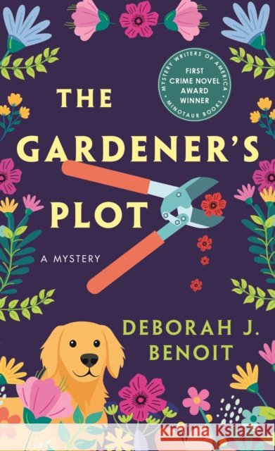 The Gardener's Plot: A Mystery Deborah J. Benoit 9781250334992 Minotaur Books
