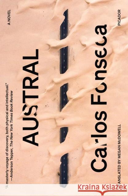 Austral: A Novel Carlos Fonseca 9781250335746 Picador