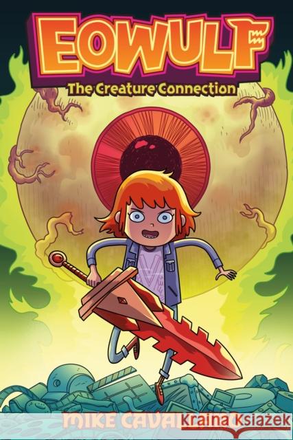 Eowulf: The Creature Connection Mike Cavallaro 9781250336019