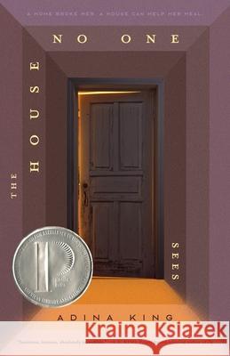 The House No One Sees Adina King 9781250337191 Feiwel & Friends